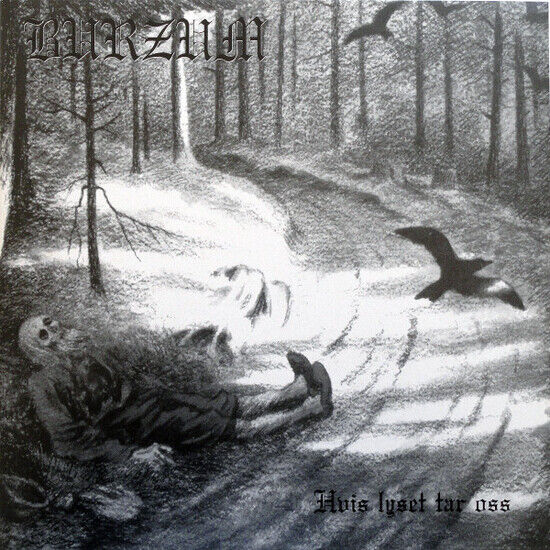 Burzum - Hvis Lyset Tar Oss -Hq-