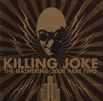Killing Joke - Gathering 2008 -Part 2-