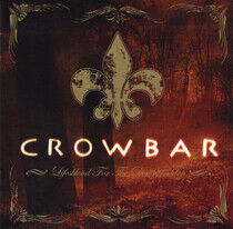 Crowbar - Lifesblood For the..