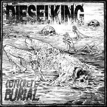 Diesel King - Concrete Burial
