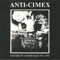 Anti Cimex - Victims of a Bomb.. -Ltd-