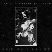 Antichrist Imperium - Volume Iii:.. -Digi-