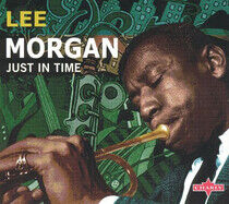 Morgan, Lee - Just In Time -Digi-