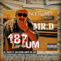 Mr. D - 187um the Album