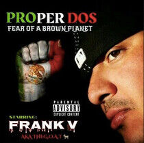 Proper Dos - Fear of a Brown Planet