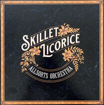 Skillet Licorice - Allsorts Orchestra
