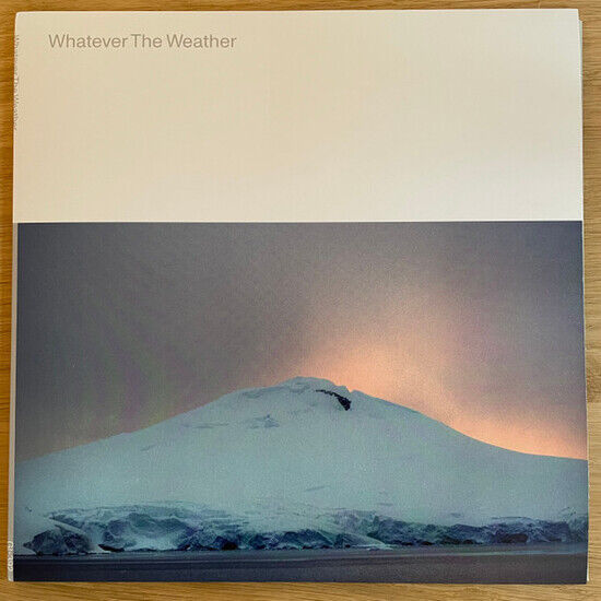 Whatever the Weather - Whatever the.. -Coloured-