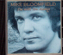 Bloomfield, Mike - I'm With You Always