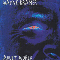 Kramer, Wayne - Adult World