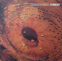 Catherine Wheel - Ferment -Reissue-