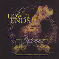How It Ends - Beloved