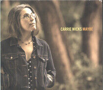Wicks, Carrie - Maybe