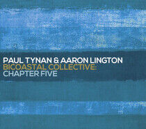 Tynan, Paul/Aaron Lington - Bicoastal Collective..