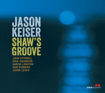 Keiser, Jason - Shaw's Groove