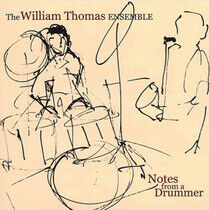 William Thomas Ensemble - Notes From a Drummer