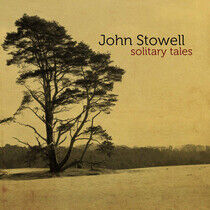Stowell, John - Solitary Tales