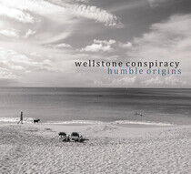 Wellstone Conspiracy - Humble Origins