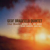 Bradfield, Geof -Quintet- - Our Roots