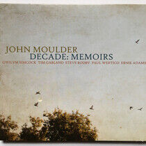 Moulder, John - Decade: Memoirs -Digi-