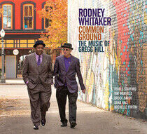 Whitaker, Rodney - Common Ground: the Music