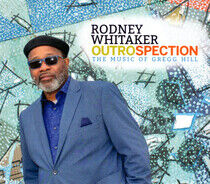 Whitaker, Rodney - Outrospection: the..