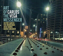 Vega, Carlos - Art of the Messenger
