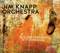 Knapp, Jim -Orchestra- - It's Not Business, It's..