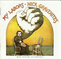 Gravenites, Nick - My Labors and More