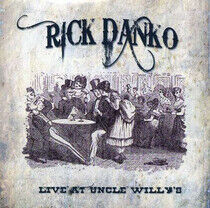 Danko, Rick & Richard Man - Uncle Willys 1989