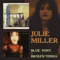 Miller, Julie - Blue Pony / Broken Things