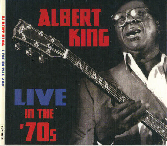 King, Albert - Live In the 70\'s