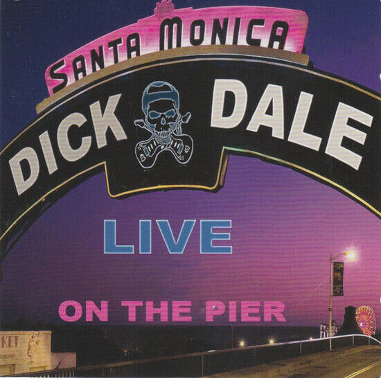 Dale, Dick - Live On the Santa..