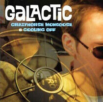 Galactic - Crazyhorse.. -Reissue-