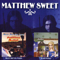Sweet, Matthew - In Reverse/Blue Sky On Ma