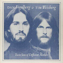 Fogelberg, Dan & Tim Weis - Twin Sons of.. -Reissue-