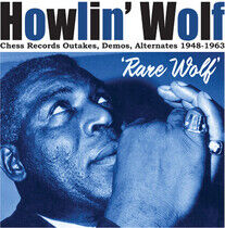 Howlin' Wolf - Rare Wolf 1948 To 1963