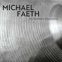 Faeth, Michael - My Brother's Equations