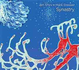 Shyu, Jen & Mark Dresser - Synastry