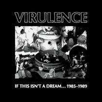 Virulence - If This Isn't a Dream..