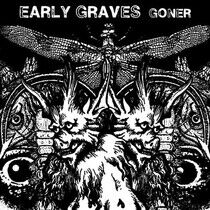 Early Graves - Goner -Ltd-