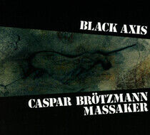 Brotzmann, Caspar -Massak - Black Axis