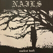 Nails - Unsilent Death -Annivers-