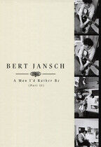 Jansch, Bert - A Man I'd Rather Be -..