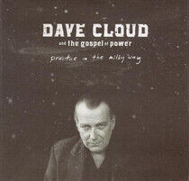 Cloud, Dave & Gospel of Power - Practice In the Milky Way