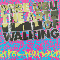 Pere Ubu - Art of Walking