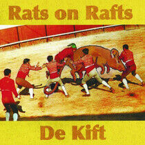 Rats On Rafts - Rats On Rafts/ De Kift