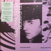 Television Personalities - Some Kind of.. -Ltd-