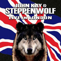 Kay, John & Steppenwolf - Live In London