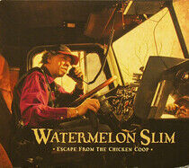 Watermelon Slim - Escape From the Chicken..
