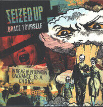 Seized Up - Brace Yourself -Coloured-
